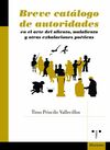 BREVE CATÁLOGO DE AUTORIDADES EN EL ARTE DEL ALIENTO, EL MALALIENTO Y OTRAS EXHA
