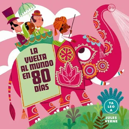 Vuelta Al Mundo en 80 Días (Ya Leo A), la