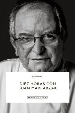 Diez Horas con Juan Mari Arzak.