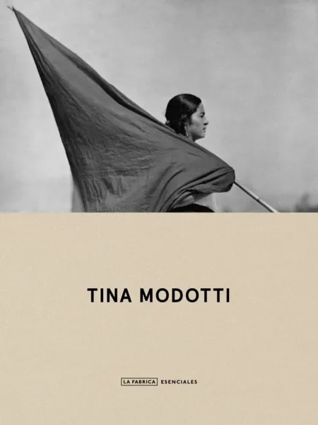 Tina Modotti. Esenciales