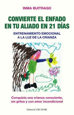 Convierte el Enfado en tu Aliado en 21 Días