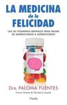 MEDICINA DE LA FELICIDAD, LA