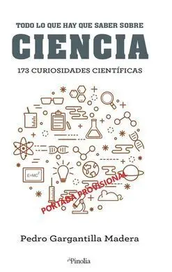 Todo lo que Hay que Saber Sobre Ciencia