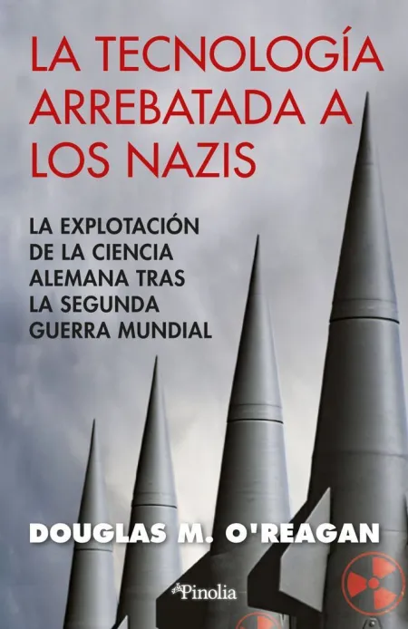 Tecnología Arrebatada a los Nazis, la