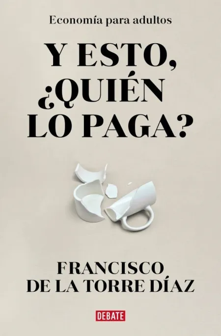 Y Esto, ¿Quién lo Paga?