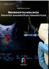 NEUROOFTALMOLOGIA - DESAFIOS DIAFNOSTICOS-TERAPEUT