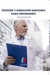 GESTION Y DIRECCION SANITARIA PARA ENFERMERIA