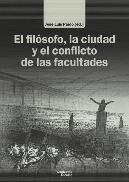 El Filósofo, la Ciudad y el Conflicto de las Facul