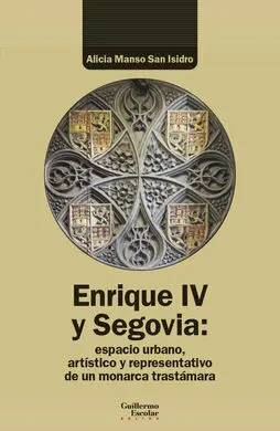 Enrique Iv y Segovia