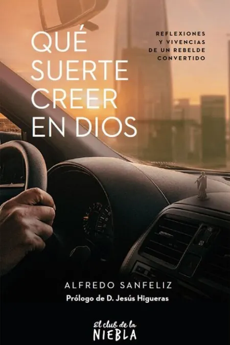 Qué Suerte Creer en Dios