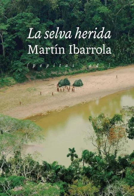 Selva Herida, la