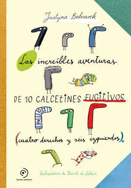 Las Increíbles Aventuras de 10 Calcetines Fugitivos (Ne)