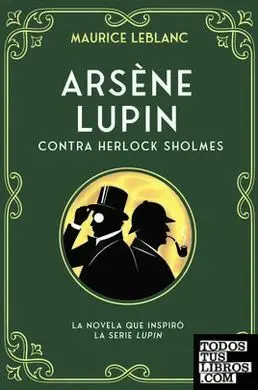 Arsene Lupin Contra Sherlock Holmes