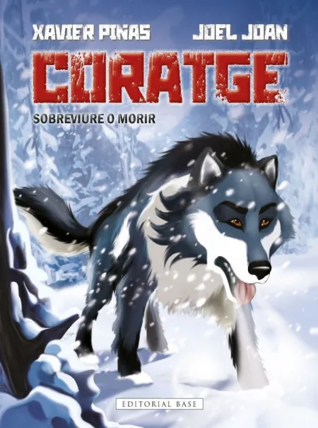 Coratge Sobreviure o Morir