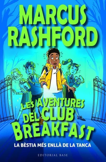 Les Aventures del Club Breakfast 1. La Bèstia Més Enllà de la Tanca