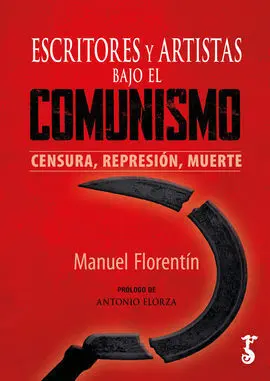 Escritores y Artistas Bajo el Comunismo