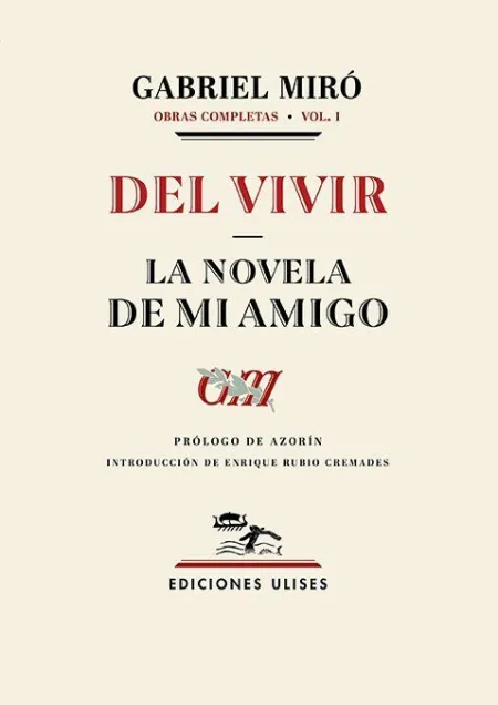 Del Vivir - la Novela de mi Amigo