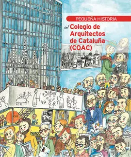 Pequeña Historia del Colegio de Arquitectos de Cataluña