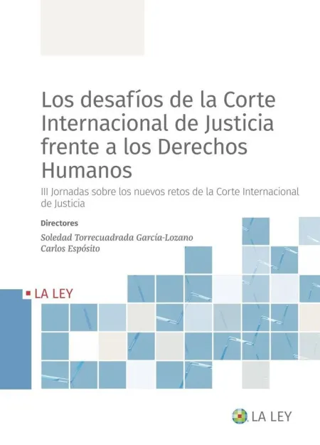 Desafíos de la Corte Internacional de Justicia Fre