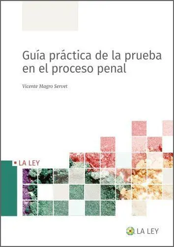 Guía Práctica de la Prueba en el Proceso Penal