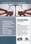 PRINCIPIOS Y GARANTÍAS PENALES Y PROCESALES EN LA DOCTRINA DE LA CIDH Y EL TEDH