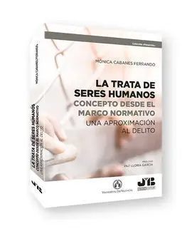 Trata de Seres Humanos: Concepto Desde el Marco Normativo
