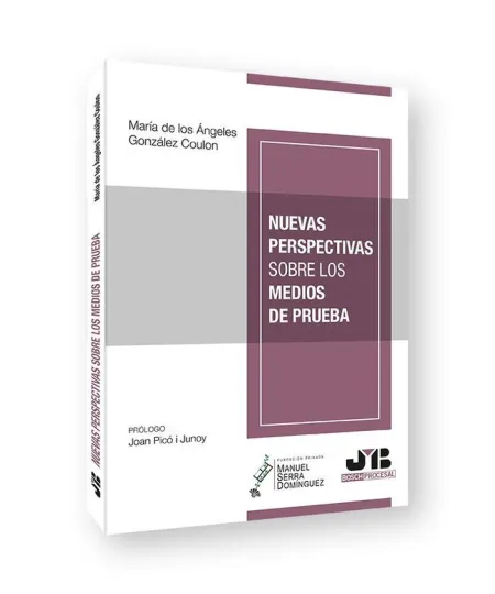 Nuevas Perspectivas Sobre los Medios de Prueba