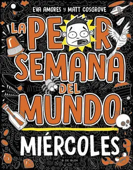 La Peor Semana del Mundo 3 - Miércoles