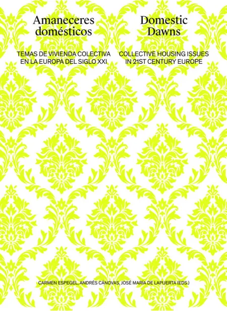 Amaneceres Domesticos - Domestic Dawns