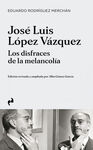 JOSE LUIS LOPEZ VAZQUEZ - LOS DISFRACES DE LA MELA
