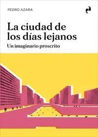 Ciudad de los Dias Lejanos,La 2ªed