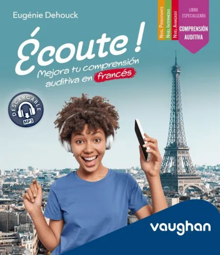 Ecoute! Mejora Comprension Audit Frances
