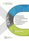 APROXIMACIÓN A LOS PROCESOS DE LA COMUNICACIÓN: PUBLICIDAD, RELACIONES PÚBLICAS