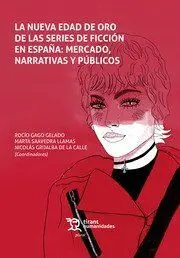 La Nueva Edad de Oro de las Series de Ficcion en e