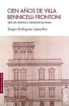 Cien Años de Villa Bennicelli-Frontoni