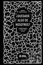 Quedara Algo de Nosotros? Comentarios a The Last o