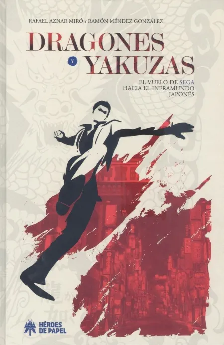 Dragones y Yakuzas el Vuelo de Sega Hacia el Infra