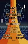 FACIL DE APRENDER DIFICIL DE DOMINAR