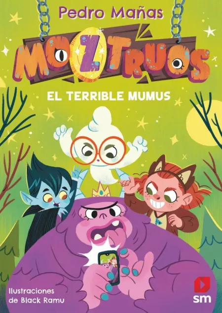 Moztruos 1. El Terrible Mumus