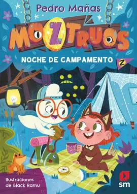 Moztruos 3. Noche de Campamento