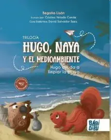 Trilogia Hugo Naya y el Medioambiente