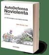 AUTODEFENSA NOVIOLENTA (#ADNCAT) EN 100 MENSAJES Y UNA HISTORIA INCREÍBLE