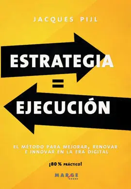 Estrategia = Ejecucion