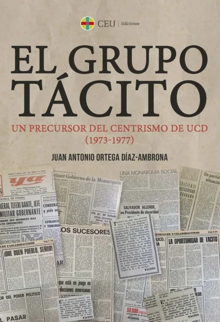 Grupo Tácito. Un Precursor del Centrismo de Ucd (1