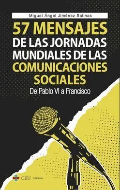 57 Mensajes de las Jornadas Mundiales de las Comunicaciones Sociales