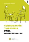 CONVERSACIÓN Y ORATORIA PARA PROFESIONALES