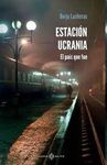 ESTACION UCRANIA. EL PAÍS QUE FUE