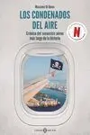 Condenados del Aire, los