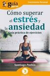 GUÍABURROS: CÓMO SUPERAR EL ESTRÉS Y LA ANSIEDAD