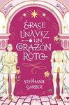 ÉRASE UNA VEZ UN CORAZÓN ROTO -BOOKS4POCKET